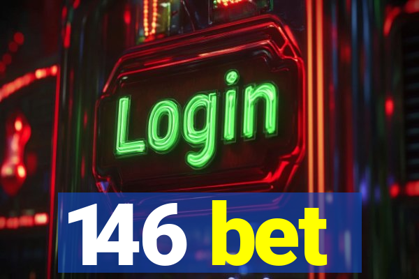 146 bet